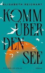 Komm &uuml;ber den See