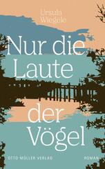 Nur die Laute der V&ouml;gel