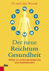 Der neue Reichtum Gesundheit (eBook, ePUB)