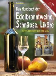 Das Handbuch der Edelbranntweine, Schn&auml;pse, Lik&ouml;re
