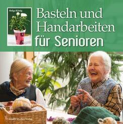 Basteln und Handarbeiten f&uuml;r Senioren
