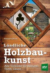 L&auml;ndliche Holzbaukunst