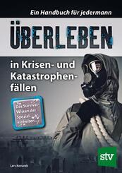 &Uuml;berleben in Krisen- und Katastrophenf&auml;llen
