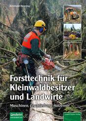 Forsttechnik f&uuml;r Kleinwaldbesitzer und Landwirte