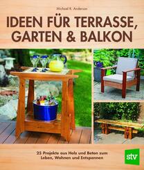 Ideen f&uuml;r Terrasse, Garten & Balkon