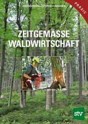 Zeitgem&auml;sse Waldwirtschaft