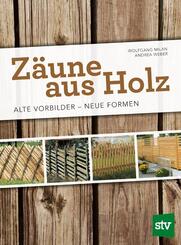 Z&auml;une aus Holz