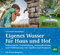 Eigenes Wasser f&uuml;r Haus und Hof