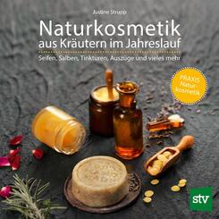 Naturkosmetik aus Kr&auml;utern im Jahreslauf