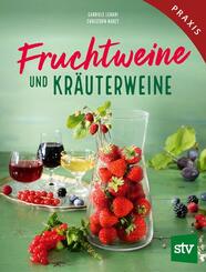 Fruchtweine und Kr&auml;uterweine