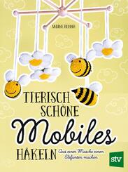 Tierisch sch&ouml;ne Mobiles h&auml;keln
