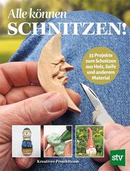 Alle k&ouml;nnen schnitzen