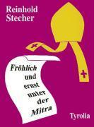 Fr&ouml;hlich und ernst unter der Mitra