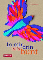 In mir drin ist�s bunt