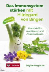 Das Immunsystem st&auml;rken mit Hildegard von Bingen