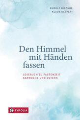Den Himmel mit H&auml;nden fassen
