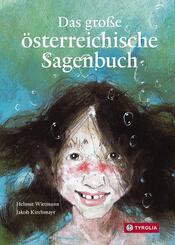 Das gro&szlig;e &ouml;sterreichische Sagenbuch