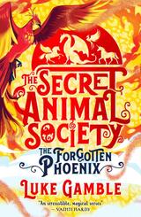 The Secret Animal Society: The Forgotten Pheonix