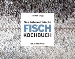 Das &ouml;sterreichische Fisch-Kochbuch