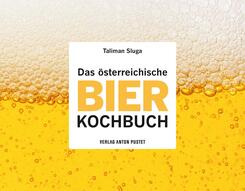 Das &ouml;sterreichische Bier-Kochbuch