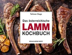 Das &ouml;sterreichische Lamm-Kochbuch