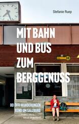 Mit Bahn und Bus zum Berggenuss