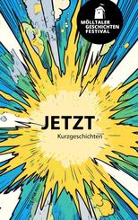 M&ouml;lltaler Geschichten Festival: Jetzt