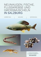 Neunaugen, Fische, Flusskrebse und Großmuscheln in Salzburg