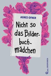 Nicht so das Bilderbuchm&auml;dchen