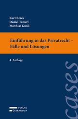 Einf&uuml;hrung in das Privatrecht - F&auml;lle und L&ouml;sungen