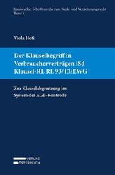 Der Klauselbegriff in Verbrauchervertr&auml;gen iSd Klausel-RL RL 93/13/EWG