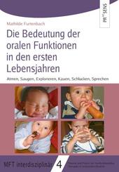 Die Bedeutung der Muskelfunktion in der oralen Entwicklung der ersten Lebensjahre