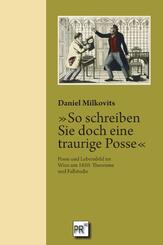 &raquo;So schreiben Sie doch eine traurige Posse&laquo;