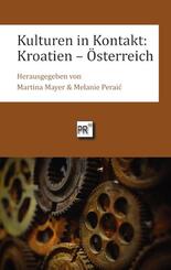 Kulturen in Kontakt: Kroatien - &Ouml;sterreich