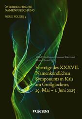 Vortr&auml;ge des XXXVII. Namenkundlichen Symposiums in Kals am Gro&szlig;glockner, 29. Mai - 1. Juni 2025