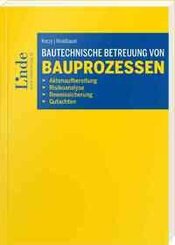 Bautechnische Betreuung von Bauprozessen