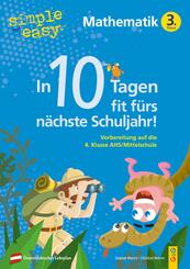 simple und easy In 10 Tagen fit f&uuml;rs n&auml;chste Schuljahr! Mathematik 3