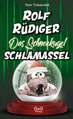 Rolf R&uuml;diger - Das Schneekugel-Schlamassel