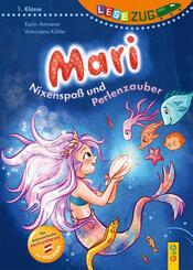 LESEZUG/1. Klasse: Mari - Nixenspa&szlig; und Perlenzauber