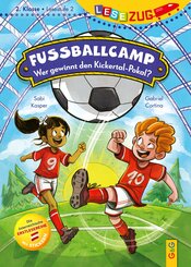 LESEZUG/2. Klasse - Lesestufe 2: Fu&szlig;ballcamp - Wer gewinnt den Kickertal-Pokal?