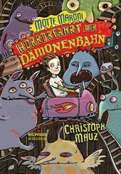 Motte Maroni - Horrorfahrt der Dämonenbahn (eBook, ePUB)
