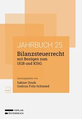 Bilanzsteuerrecht mit Bez&uuml;gen zum UGB und KStG. Jahrbuch 2025