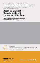 Recht im Unrecht - Unrecht im Recht. Lehren aus N&uuml;rnberg