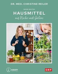 Meine besten Hausmittel aus K&uuml;che und Garten