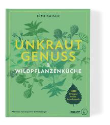 Unkrautgenuss & Wildpflanzenküche