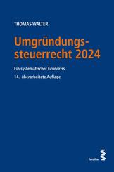 Umgr&uuml;ndungssteuerrecht 2024