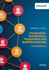 Kooperation, Koordination, Organisation und Qualit&auml;tssicherung