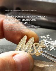 Leidenschaft im Handwerk - Der &ouml;sterreichische Handwerks-Spirit