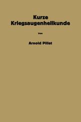 Kurze Kriegsaugenheilkunde