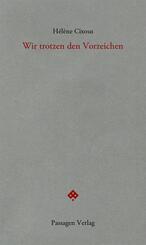 Wir trotzen den Vorzeichen